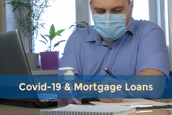 forbearance, COVID-19 and mortgage loans